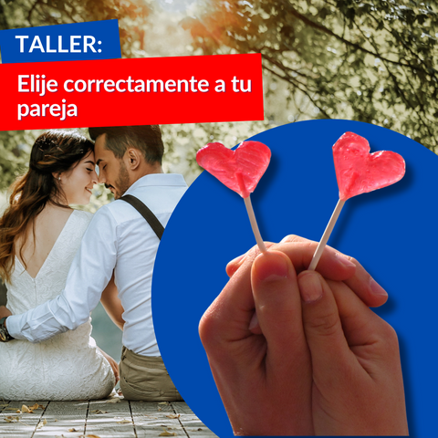 Taller<br>Elige correctamente a tu pareja